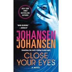 Close Your Eyes -- Iris Johansen